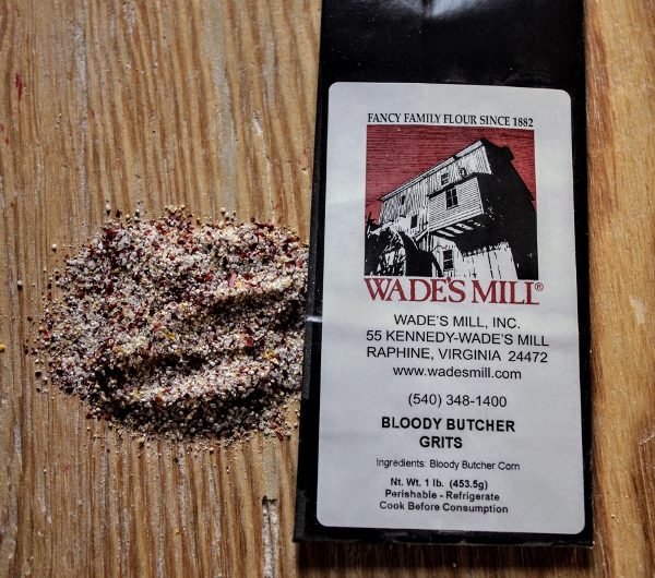Bloody Butcher Grits Wades Mill